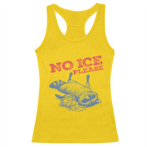 No Ice Please Racerback Tank Top Funny Raccoon Trash Panda Anti ICE Meme TS14 Daisy Print Your Wear