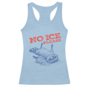 No Ice Please Racerback Tank Top Funny Raccoon Trash Panda Anti ICE Meme TS14 Light Blue Print Your Wear