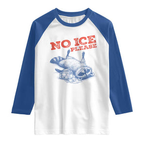 No Ice Please Raglan Shirt Funny Raccoon Trash Panda Anti ICE Meme TS14 White Royal Print Your Wear