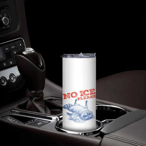 No Ice Please Skinny Tumbler Funny Raccoon Trash Panda Anti ICE Meme TS14 Print Your Wear