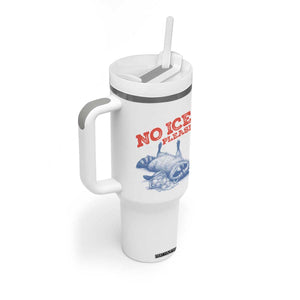 No Ice Please Tumbler With Handle Funny Raccoon Trash Panda Anti ICE Meme TS14 Print Your Wear