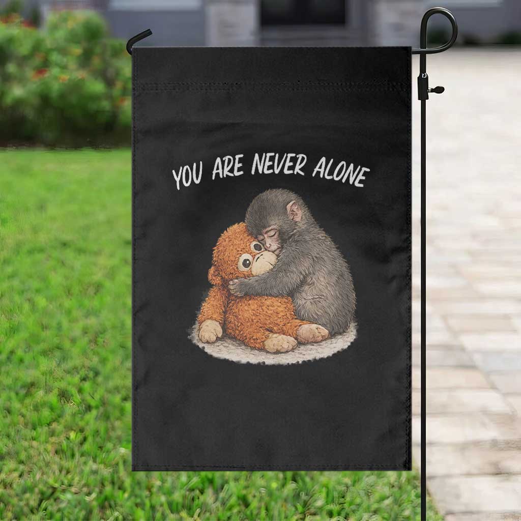 Punch Monkey Garden Flag You Are Never Alone Brave TS14 Print Your Wear
