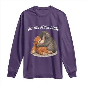 Punch Monkey Long Sleeve Shirt You Are Never Alone Brave TS14 Purple Print Your Wear