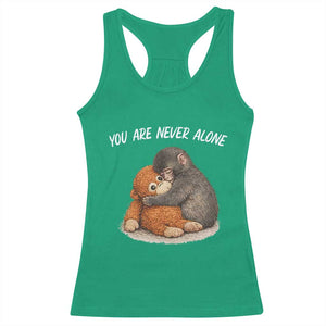 Punch Monkey Racerback Tank Top You Are Never Alone Brave TS14 Irish Green Print Your Wear