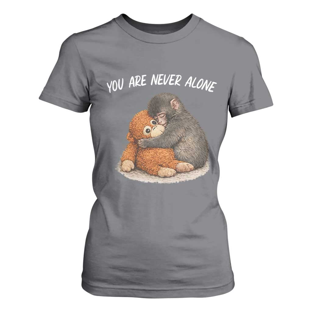 Punch Monkey T Shirt For Women You Are Never Alone Brave TS14 Charcoal Print Your Wear