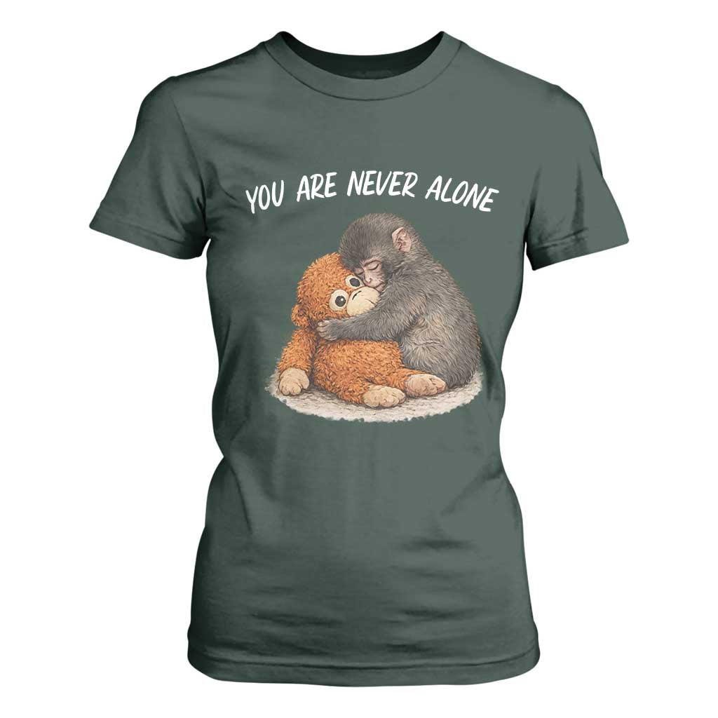 Punch Monkey T Shirt For Women You Are Never Alone Brave TS14 Dark Forest Green Print Your Wear