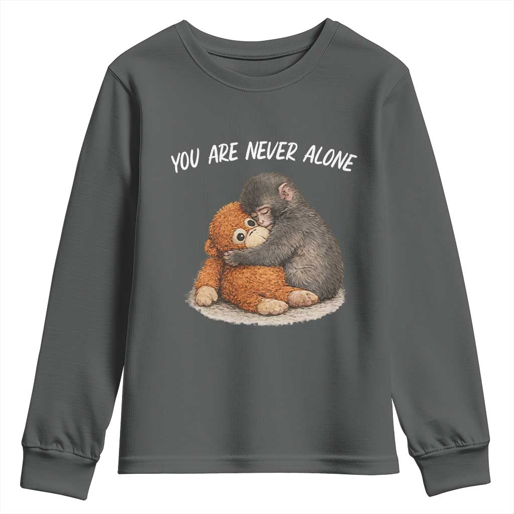 Punch Monkey Youth Sweatshirt You Are Never Alone Brave TS14 Dark Heather Print Your Wear