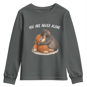 Punch Monkey Youth Sweatshirt You Are Never Alone Brave TS14 Dark Heather Print Your Wear