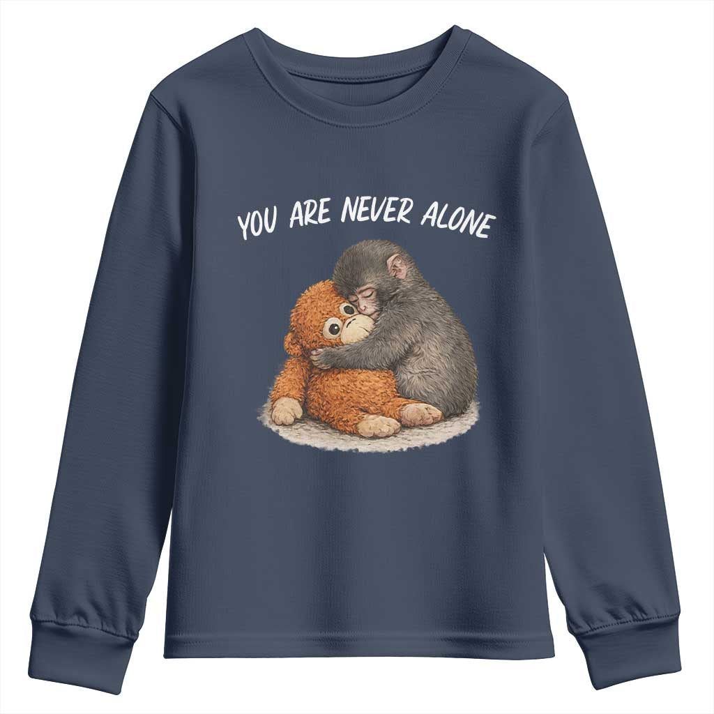 Punch Monkey Youth Sweatshirt You Are Never Alone Brave TS14 Navy Print Your Wear