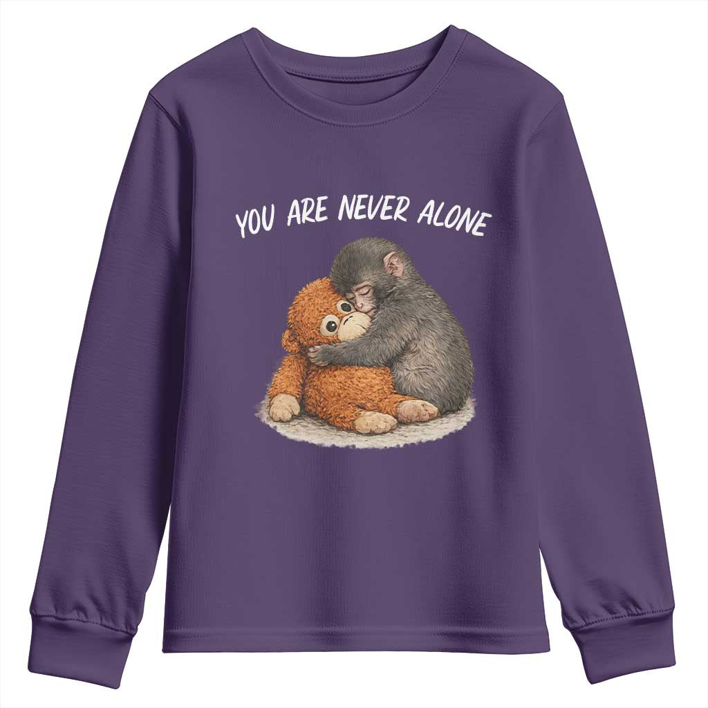 Punch Monkey Youth Sweatshirt You Are Never Alone Brave TS14 Purple Print Your Wear
