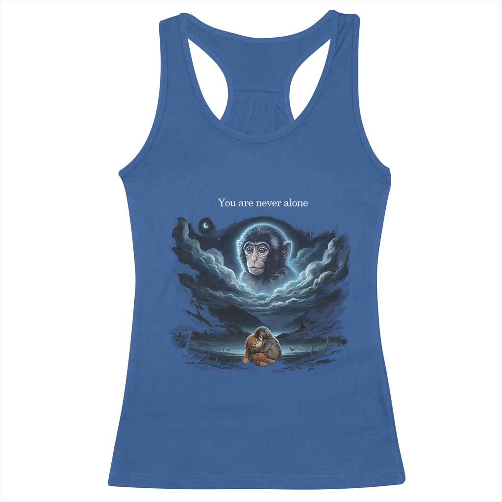 Baby Monkey Punch Racerback Tank Top You Are Never Alone Brave TS14 Royal Blue Print Your Wear
