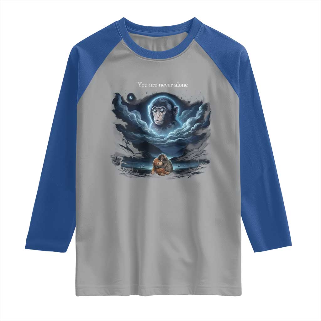 Baby Monkey Punch Raglan Shirt You Are Never Alone Brave TS14 Sport Gray Royal Print Your Wear