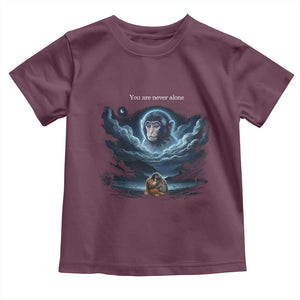 Baby Monkey Punch Toddler T Shirt You Are Never Alone Brave TS14 Maroon Print Your Wear