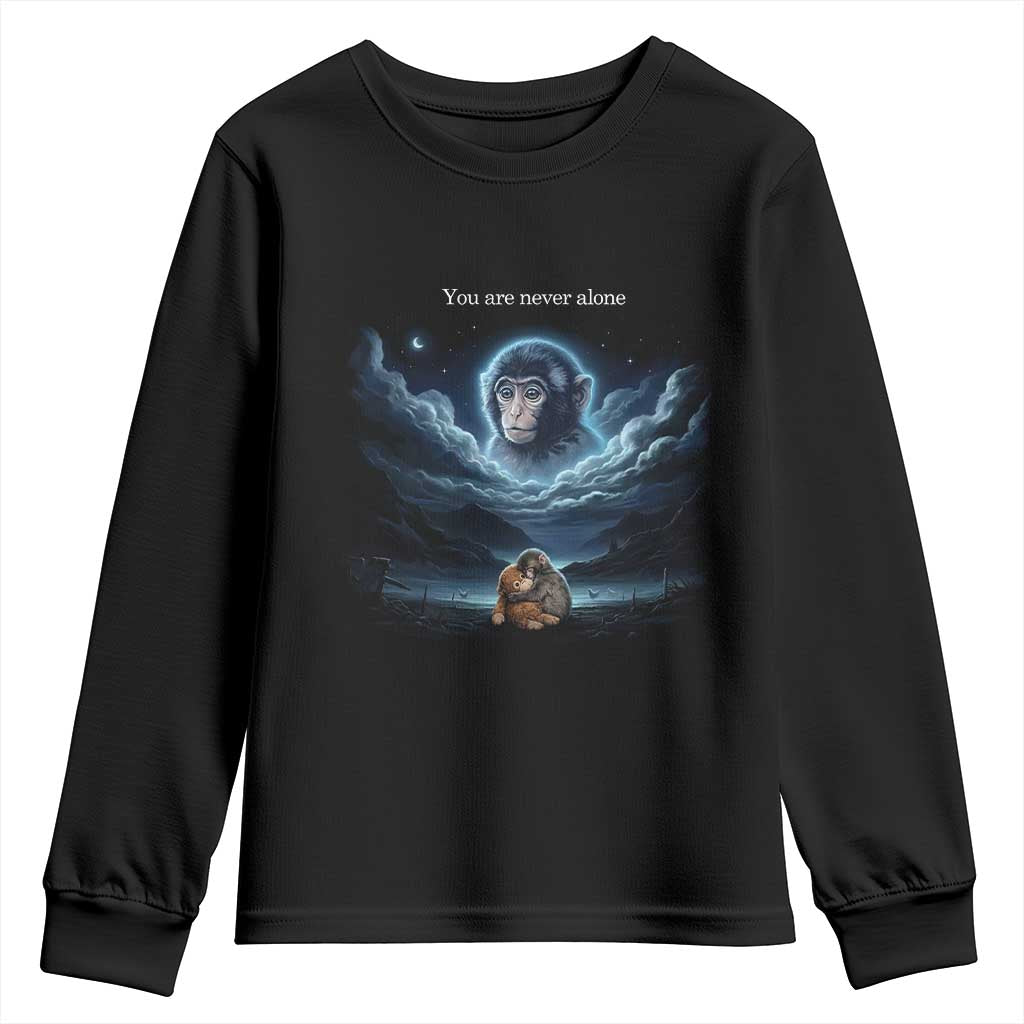 Baby Monkey Punch Youth Sweatshirt You Are Never Alone Brave TS14 Black Print Your Wear