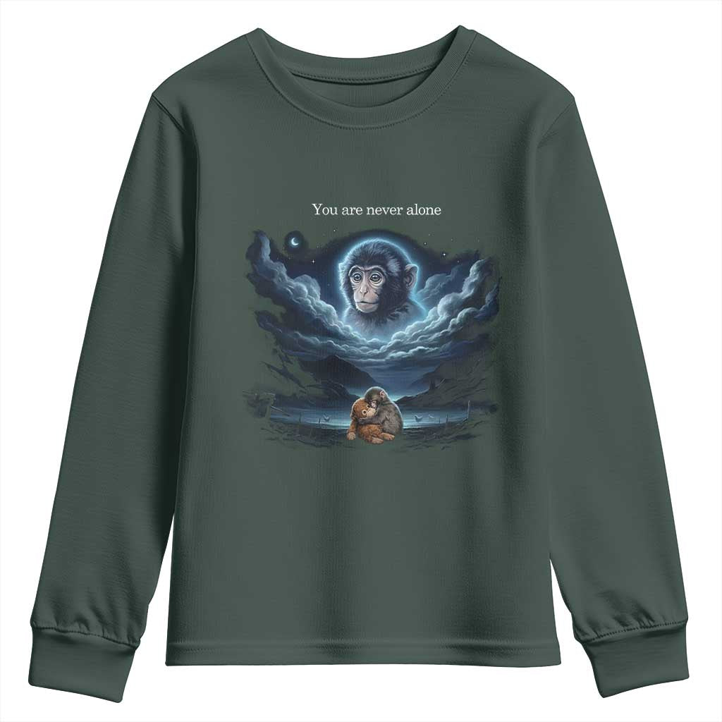 Baby Monkey Punch Youth Sweatshirt You Are Never Alone Brave TS14 Dark Forest Green Print Your Wear