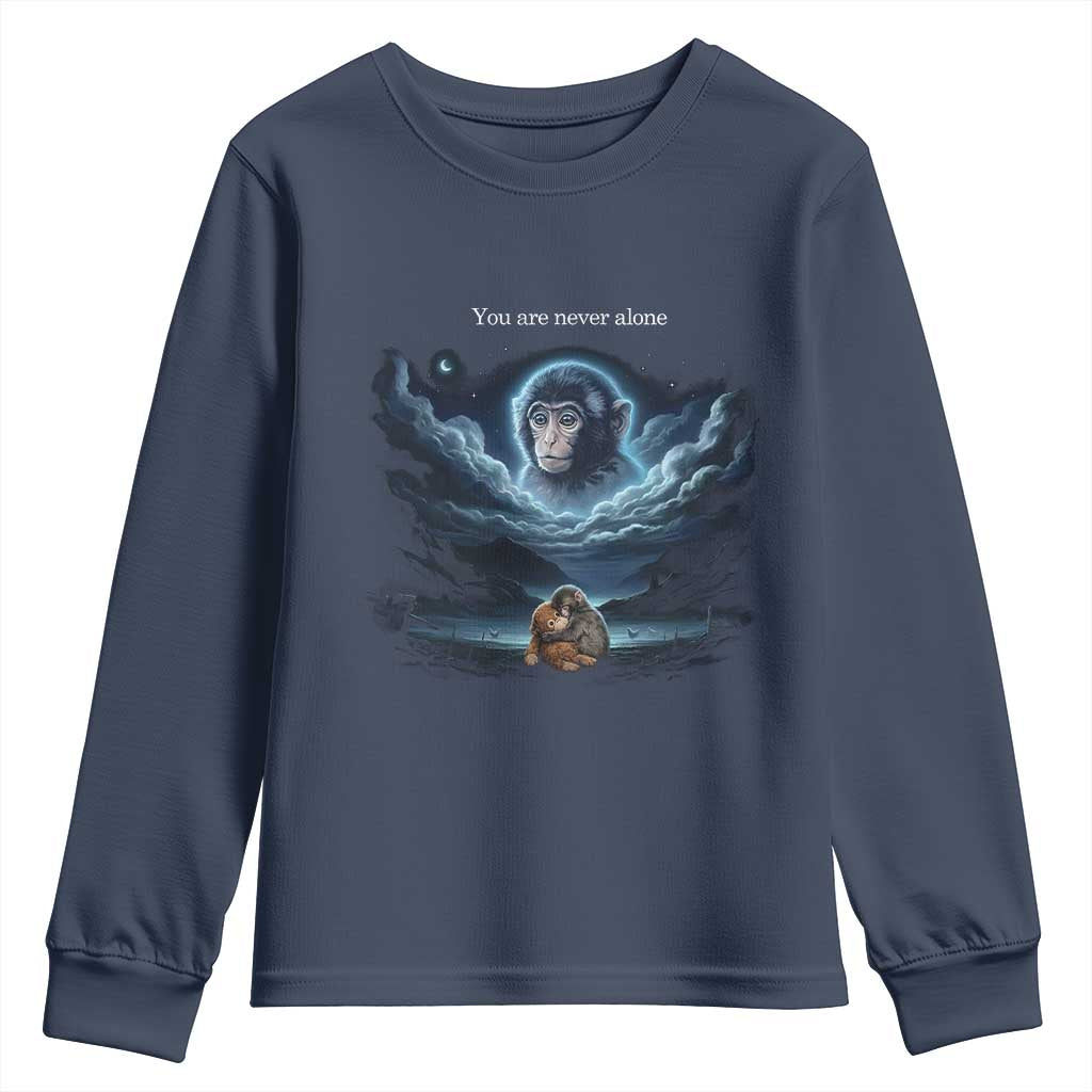 Baby Monkey Punch Youth Sweatshirt You Are Never Alone Brave TS14 Navy Print Your Wear