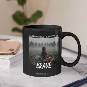 Sad Punch Monkey Coffee Mug Ultimately I Have To Be Brave TS14 Print Your Wear