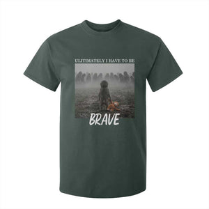 Sad Punch Monkey T Shirt For Kid Ultimately I Have To Be Brave TS14 Dark Forest Green Print Your Wear
