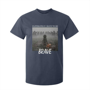 Sad Punch Monkey T Shirt For Kid Ultimately I Have To Be Brave TS14 Navy Print Your Wear