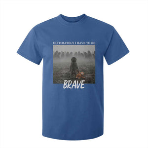 Sad Punch Monkey T Shirt For Kid Ultimately I Have To Be Brave TS14 Royal Blue Print Your Wear