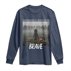 Sad Punch Monkey Long Sleeve Shirt Ultimately I Have To Be Brave TS14 Navy Print Your Wear