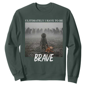 Sad Punch Monkey Sweatshirt Ultimately I Have To Be Brave TS14 Dark Forest Green Print Your Wear