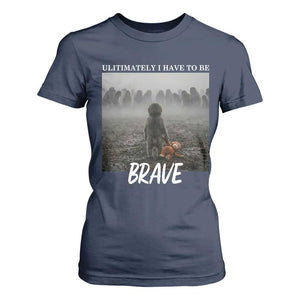 Sad Punch Monkey T Shirt For Women Ultimately I Have To Be Brave TS14 Navy Print Your Wear