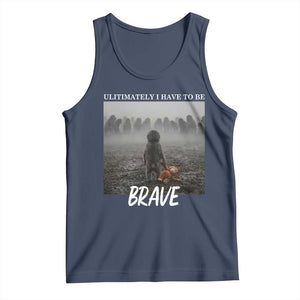 Sad Punch Monkey Tank Top Ultimately I Have To Be Brave TS14 Navy Print Your Wear