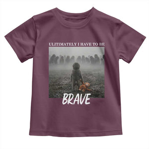 Sad Punch Monkey Toddler T Shirt Ultimately I Have To Be Brave TS14 Maroon Print Your Wear