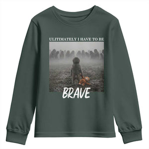 Sad Punch Monkey Youth Sweatshirt Ultimately I Have To Be Brave TS14 Dark Forest Green Print Your Wear