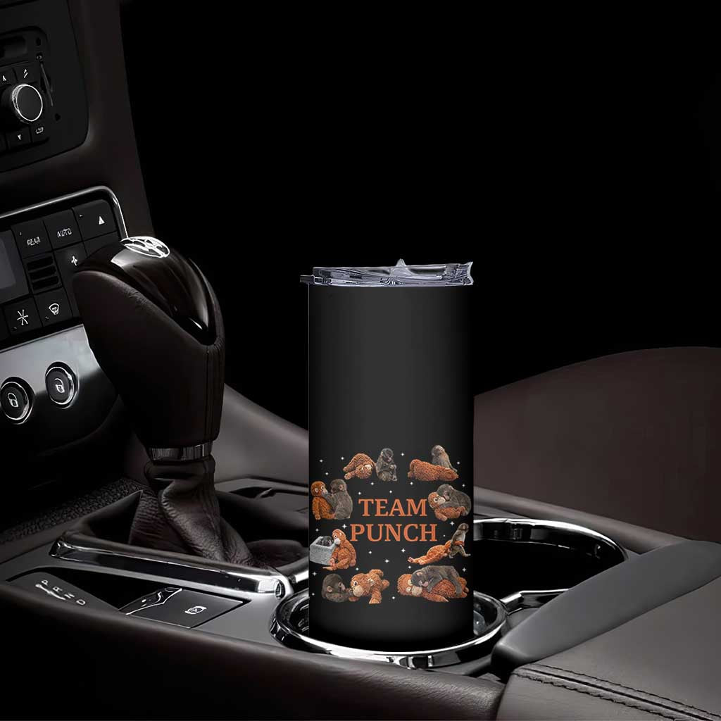 Team Punch Monkey Skinny Tumbler Viral Baby Monkey Meme TS14 Print Your Wear