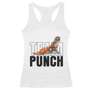 Team Punch Monkey Racerback Tank Top Viral Trend Baby Monkey Meme TS14 White Print Your Wear