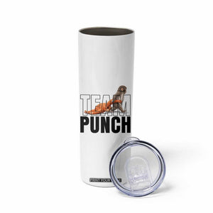 Team Punch Monkey Skinny Tumbler Viral Trend Baby Monkey Meme TS14 Print Your Wear