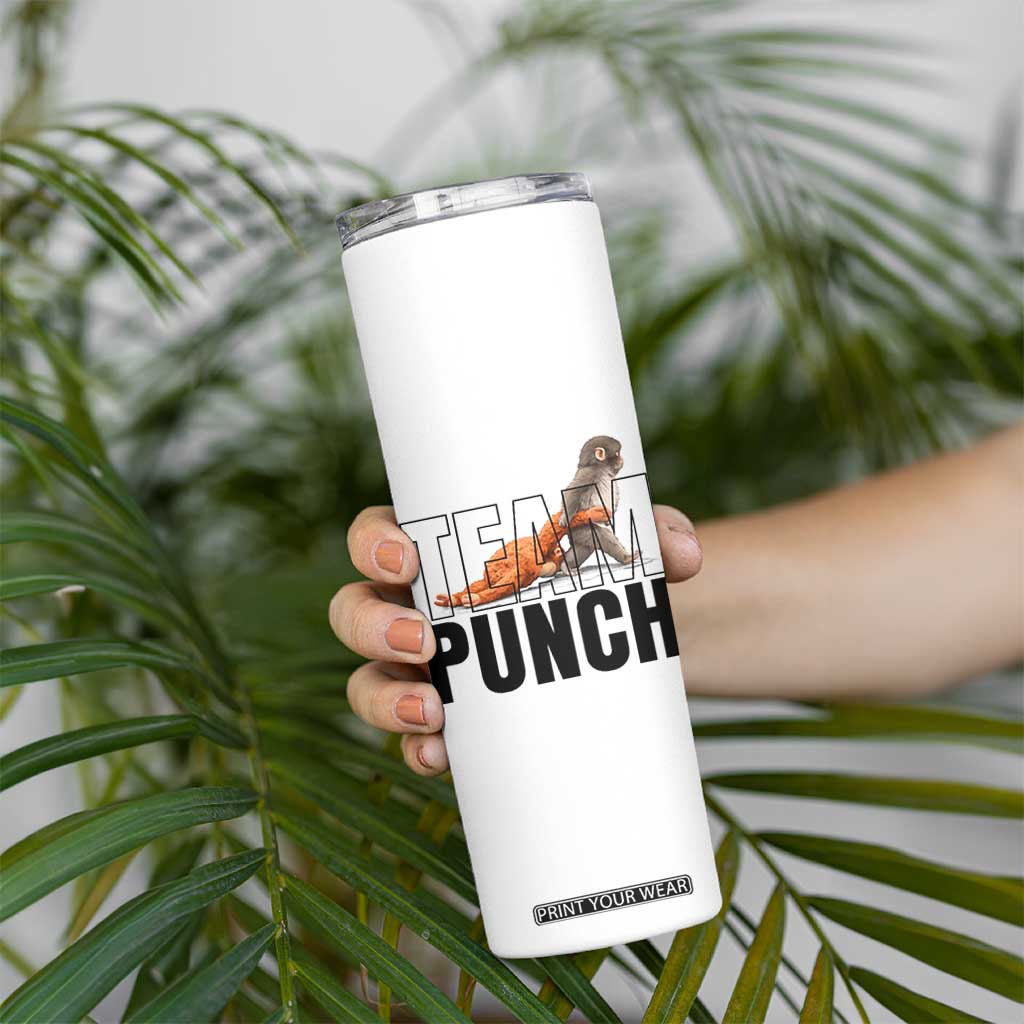 Team Punch Monkey Skinny Tumbler Viral Trend Baby Monkey Meme TS14 Print Your Wear