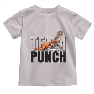 Team Punch Monkey Toddler T Shirt Viral Trend Baby Monkey Meme TS14 Ice Gray Print Your Wear