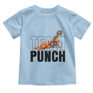Team Punch Monkey Toddler T Shirt Viral Trend Baby Monkey Meme TS14 Light Blue Print Your Wear