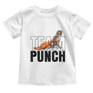 Team Punch Monkey Toddler T Shirt Viral Trend Baby Monkey Meme TS14 White Print Your Wear