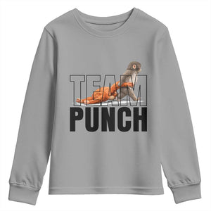 Team Punch Monkey Youth Sweatshirt Viral Trend Baby Monkey Meme TS14 Sport Gray Print Your Wear