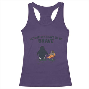 Punch Monkey And Nihilist Penguin Viral Racerback Tank Top Ultimately I Have To Be Brave TS14 Purple Print Your Wear