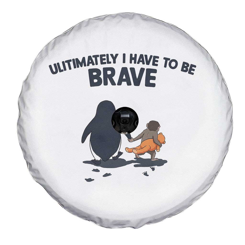 Punch Monkey And Nihilist Penguin Viral Spare Tire Cover Ultimately I Have To Be Brave TS14 Print Your Wear