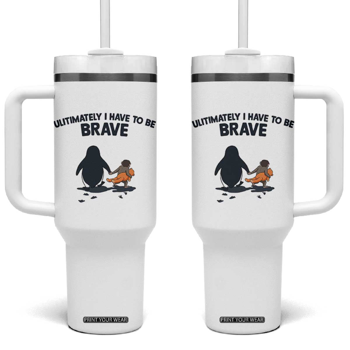 Punch Monkey And Nihilist Penguin Viral Tumbler With Handle Ultimately I Have To Be Brave TS14 One Size: 40 oz White Print Your Wear