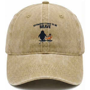 Punch Monkey And Nihilist Penguin Viral Washed Cotton Baseball Cap Ultimately I Have To Be Brave TS14 Washed Cap Universal Fit Khaki Print Your Wear