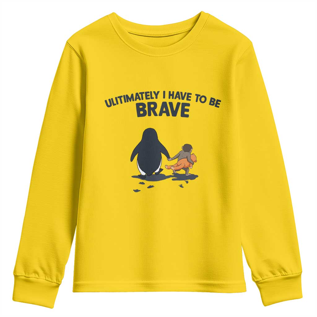 Punch Monkey And Nihilist Penguin Viral Youth Sweatshirt Ultimately I Have To Be Brave TS14 Daisy Print Your Wear