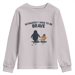 Punch Monkey And Nihilist Penguin Viral Youth Sweatshirt Ultimately I Have To Be Brave TS14 Ice Gray Print Your Wear