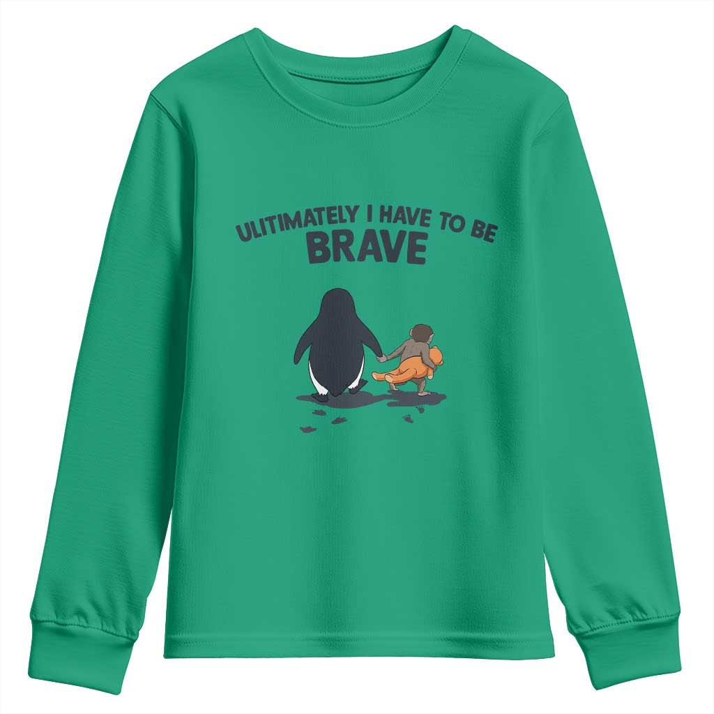 Punch Monkey And Nihilist Penguin Viral Youth Sweatshirt Ultimately I Have To Be Brave TS14 Irish Green Print Your Wear