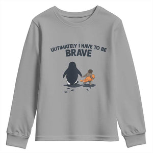 Punch Monkey And Nihilist Penguin Viral Youth Sweatshirt Ultimately I Have To Be Brave TS14 Sport Gray Print Your Wear