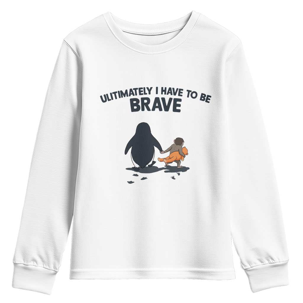Punch Monkey And Nihilist Penguin Viral Youth Sweatshirt Ultimately I Have To Be Brave TS14 White Print Your Wear