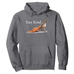 Punch Monkey Viral Trend Hoodie Stay Kind TS14 Charcoal Print Your Wear