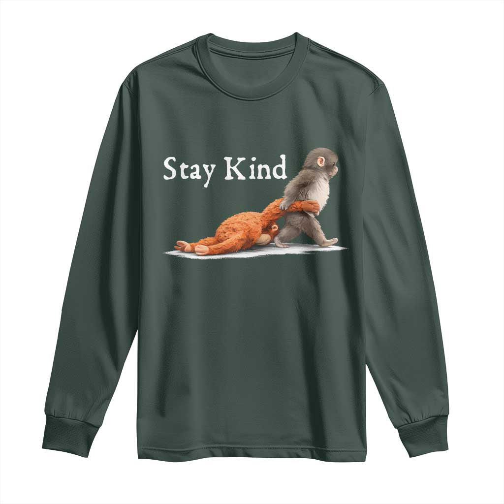 Punch Monkey Viral Trend Long Sleeve Shirt Stay Kind TS14 Dark Forest Green Print Your Wear