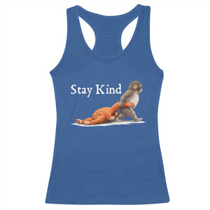 Punch Monkey Viral Trend Racerback Tank Top Stay Kind TS14 Royal Blue Print Your Wear